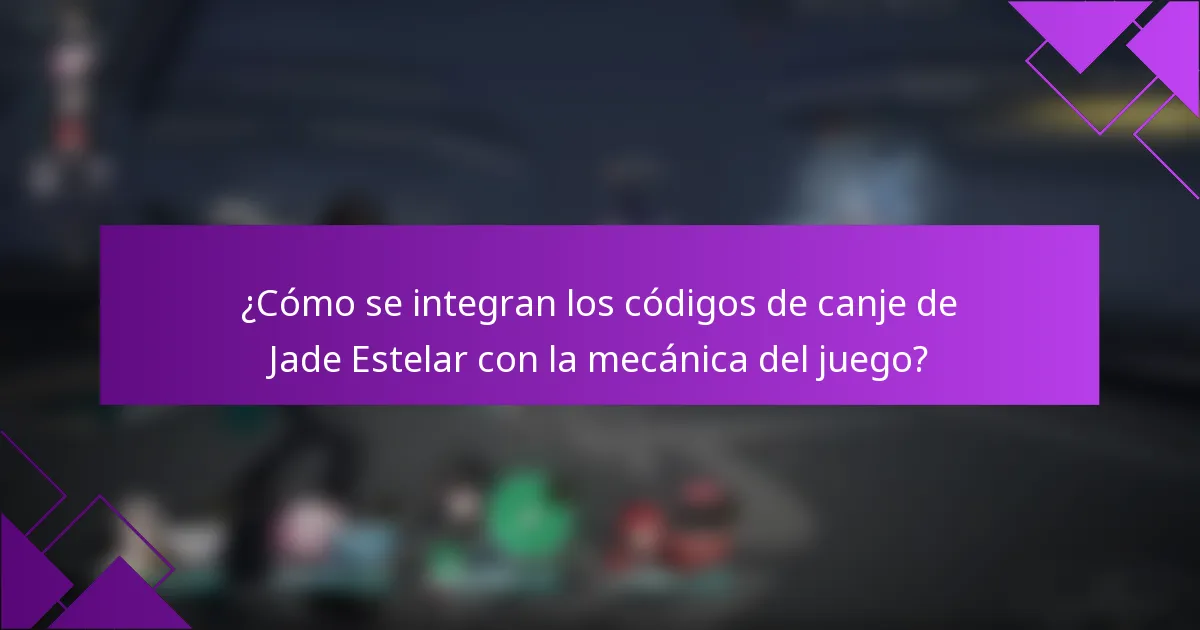 ¿Cómo se integran los códigos de canje de Jade Estelar con la mecánica del juego?